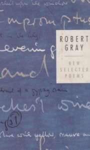 Robert Grey New Selected Poems